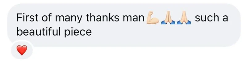 Instagram message: First of many thanks man, such a beautiful piece